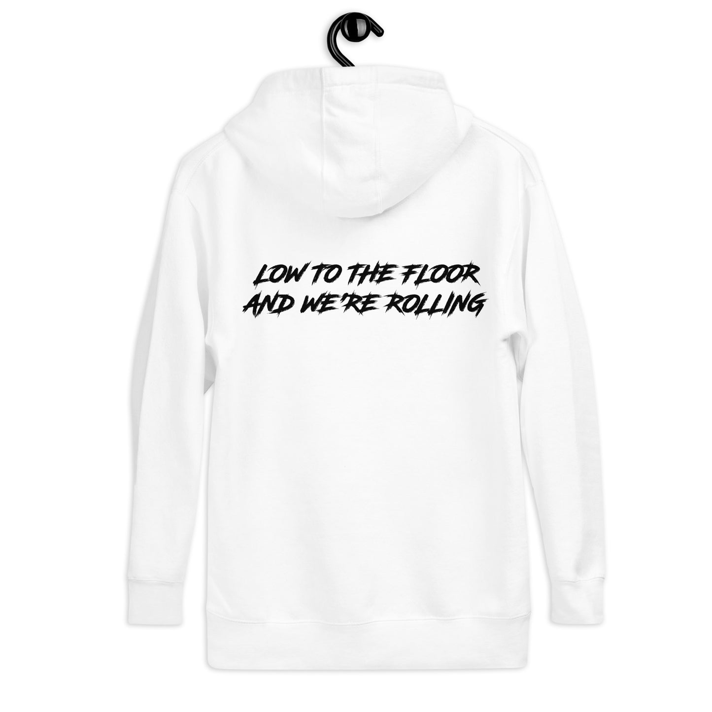 Low to the Floor Unisex Hoodie